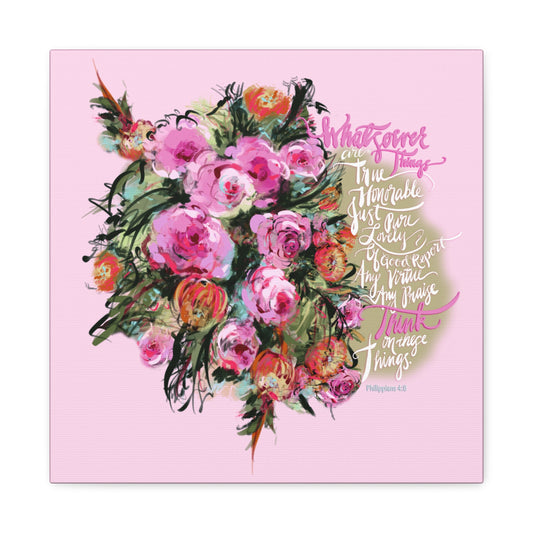 Floral wreath with Bible Verse calligraphy, Whatseover things are true, honorable, just, pure, lovely, Think on these things, on a pink background