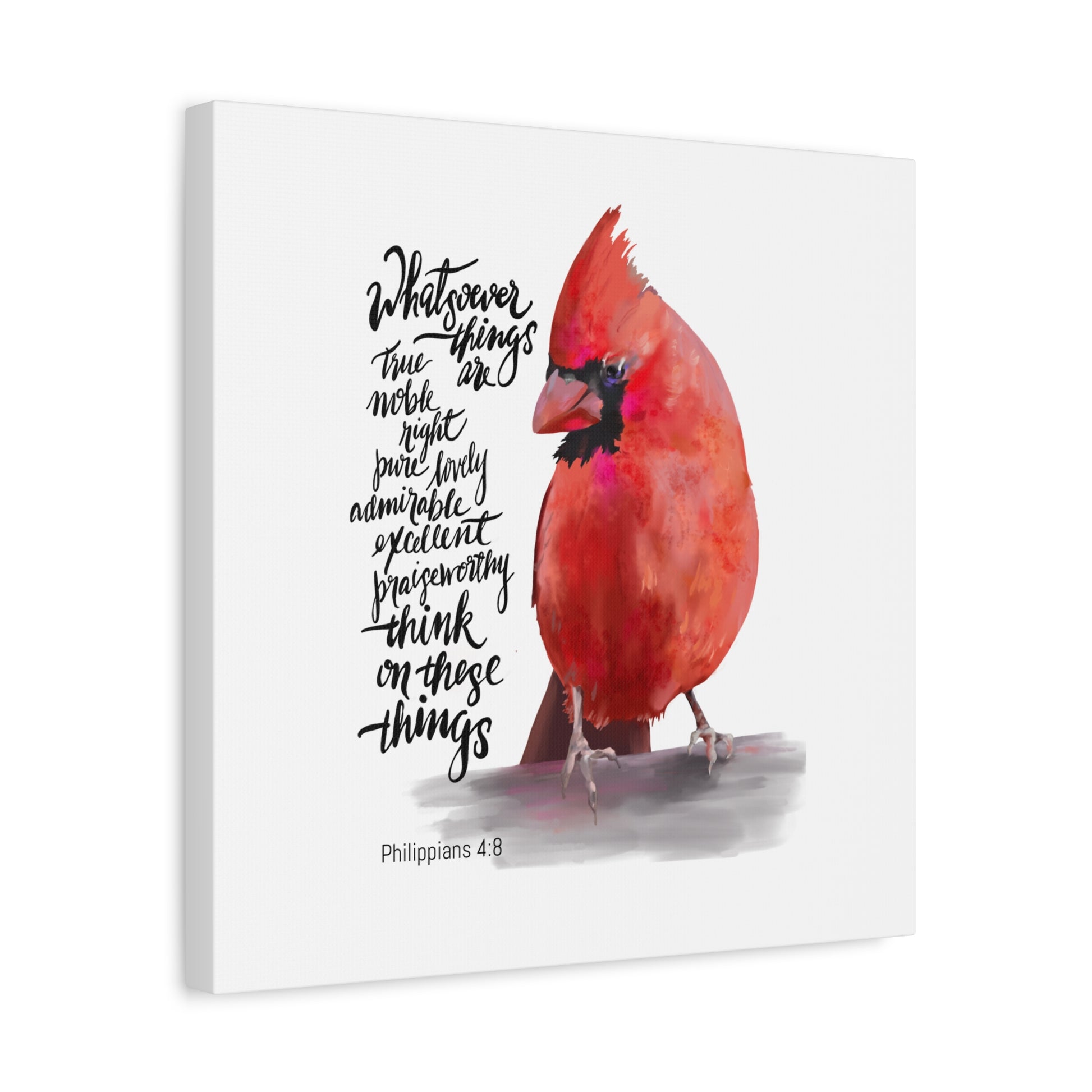 Canvas print with a red cardinal bird and inspirational Bible quote  Think on These Things on a white background