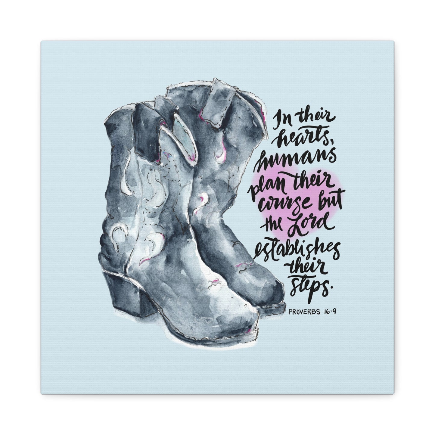 Watercolor illustration of cowboy boots with a Bible verse quote, In Their Hearts Humans Plan Their Course but the Lord Establishes Their Steps, on a light blue background