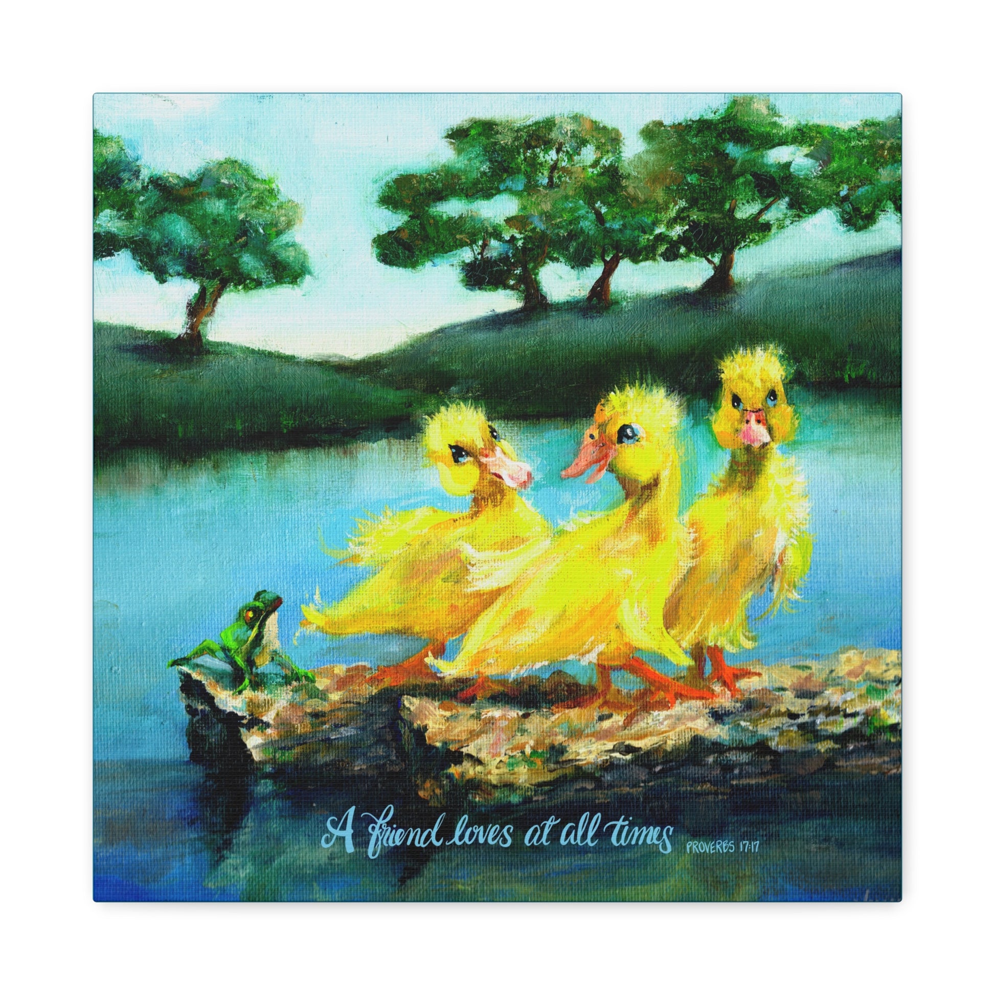 Three yellow ducks by a pond with a frog, surrounded by trees and quote A Friend Loves at All Times
