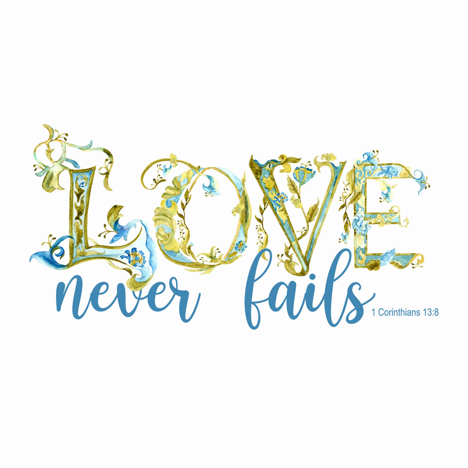 Decorative text 'LOVE never fails' sticker with floral elements on a white background