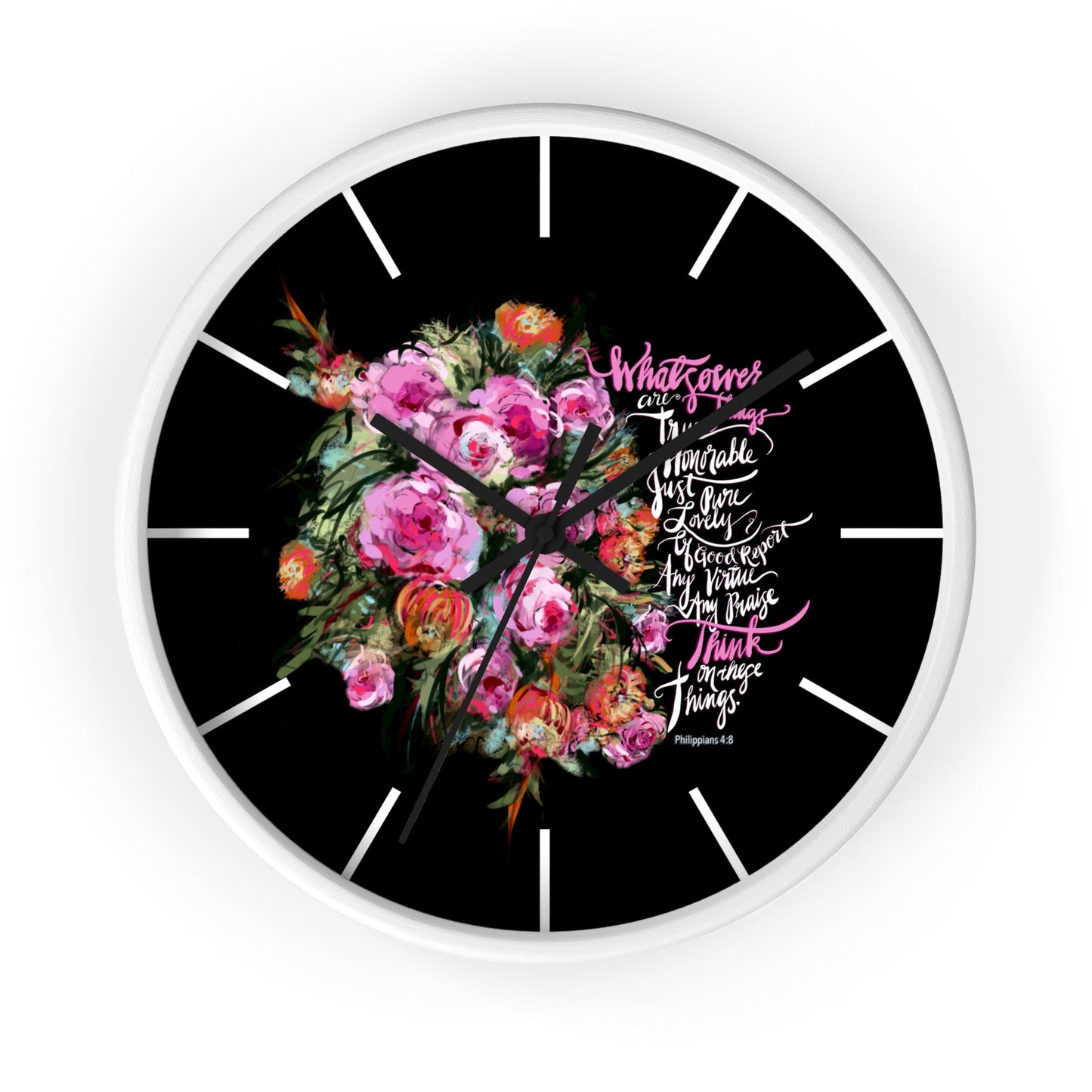 Wall clock with floral design and Bible Verse text, Think on These Things, on a black background with white frame