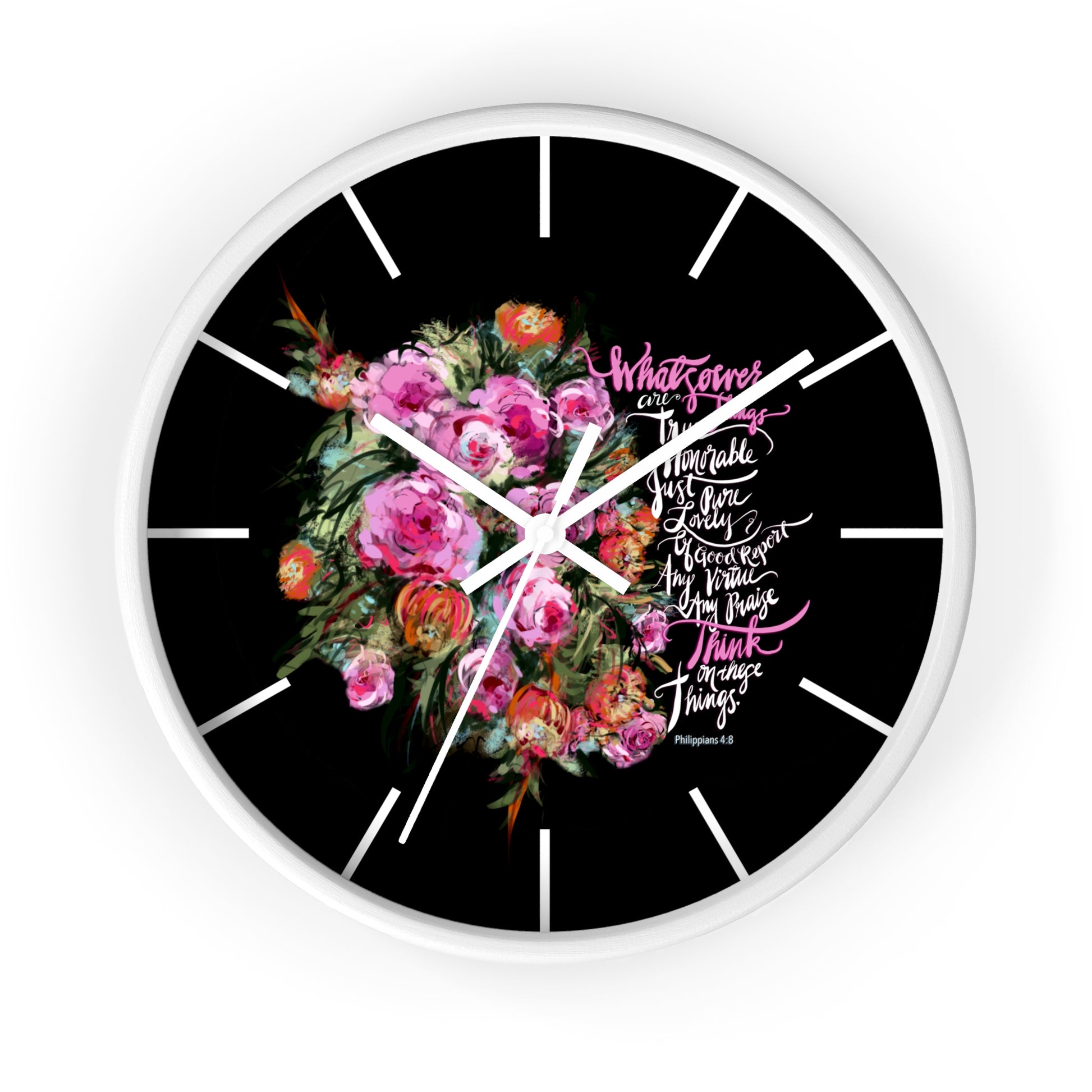 Wall clock with floral design and Bible verse text, Think on These Things, on a black background with white hands and white frame