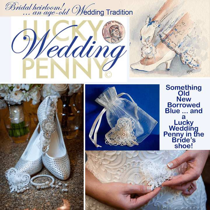 Lucky Wedding Penny Something Old, New, Borrowed Blue and a Lucky Wedding Penny in the Bride's shoe